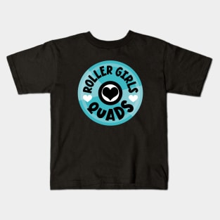 Roller Girls Love Their Quads - Blue Kids T-Shirt